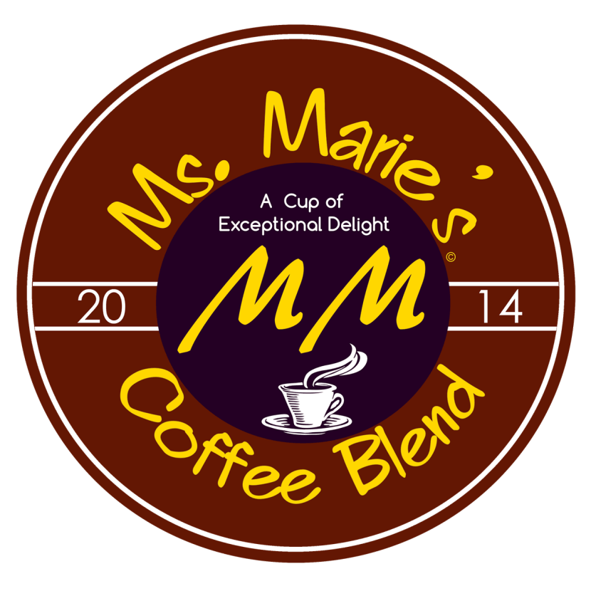 Ms. Marie’s Coffee Blend — A Cup of Exceptional Delight, established 2014